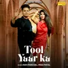 About Tool Yaar Ka Song